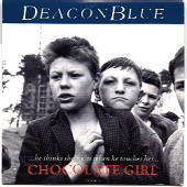Deacon Blue - Chocolate Girl